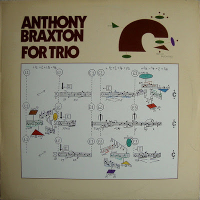 ANTHONY BRAXTON - For Trio [B-06 NW5-9M4] cover 